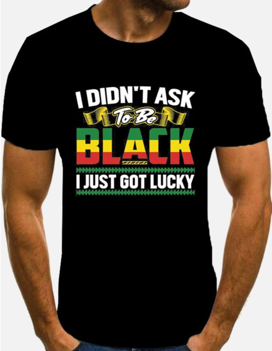 TKK I DIDN’T ASK TO BE BLACK Tee