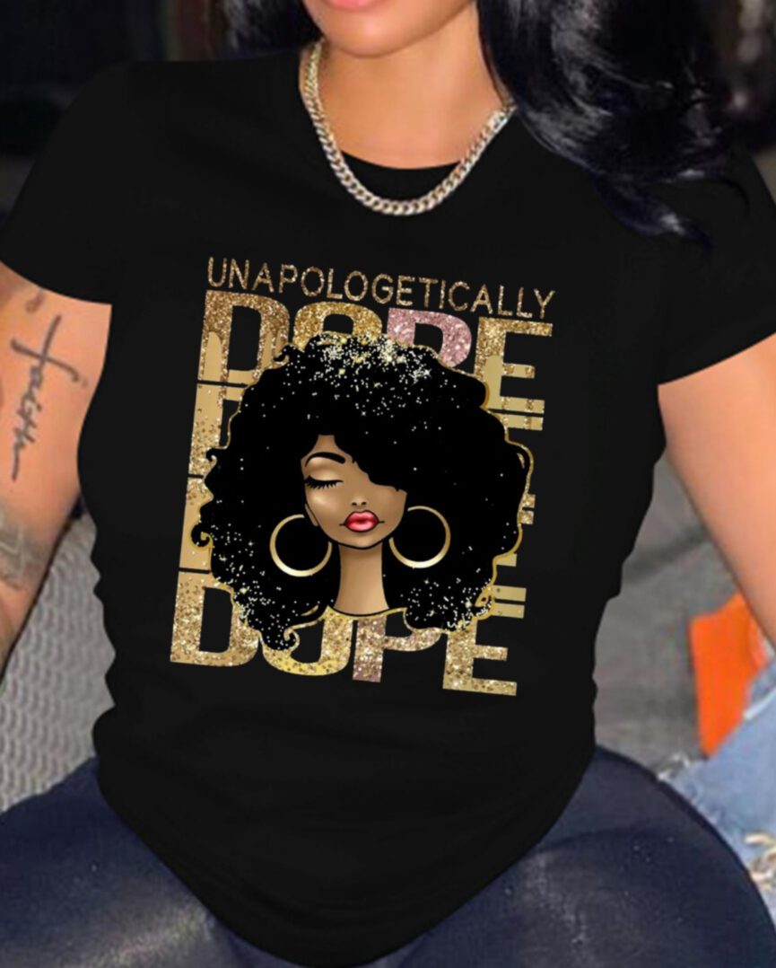 Unapologetically DOPE Tee
